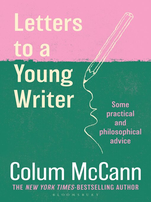 Title details for Letters to a Young Writer by Colum McCann - Available